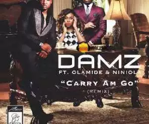 Damz - Carry Am Go (Remix) ft. Olamide & Niniola
